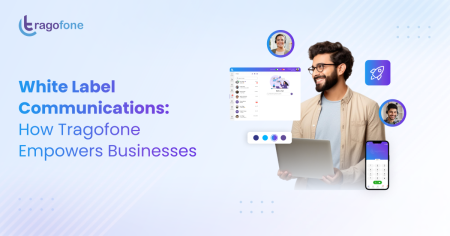 White Label Communications: How Tragofone Empowers Businesses with Customized Solutions