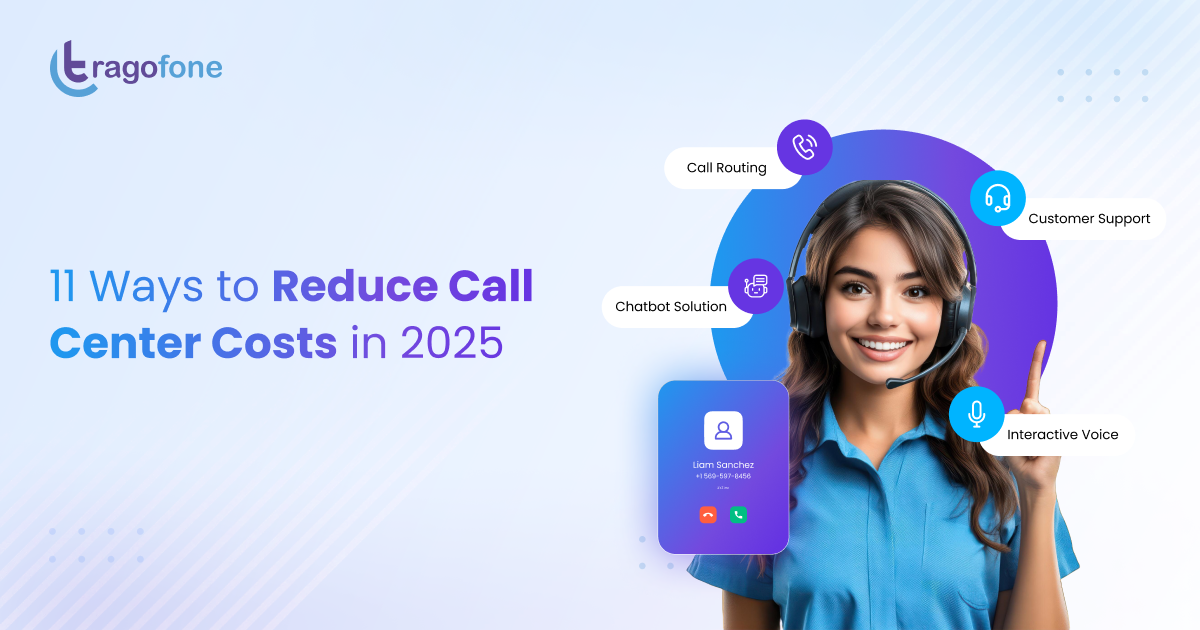 11 Call Center Cost Reduction Tips That Protect Customer Experience